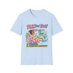 Plan For Today T-Shirt — Funny Vacation Dino Graphic Tee